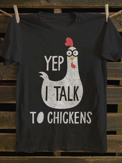 Yes to Chicken Talk Printed Casual Short Sleeve T-Shirt